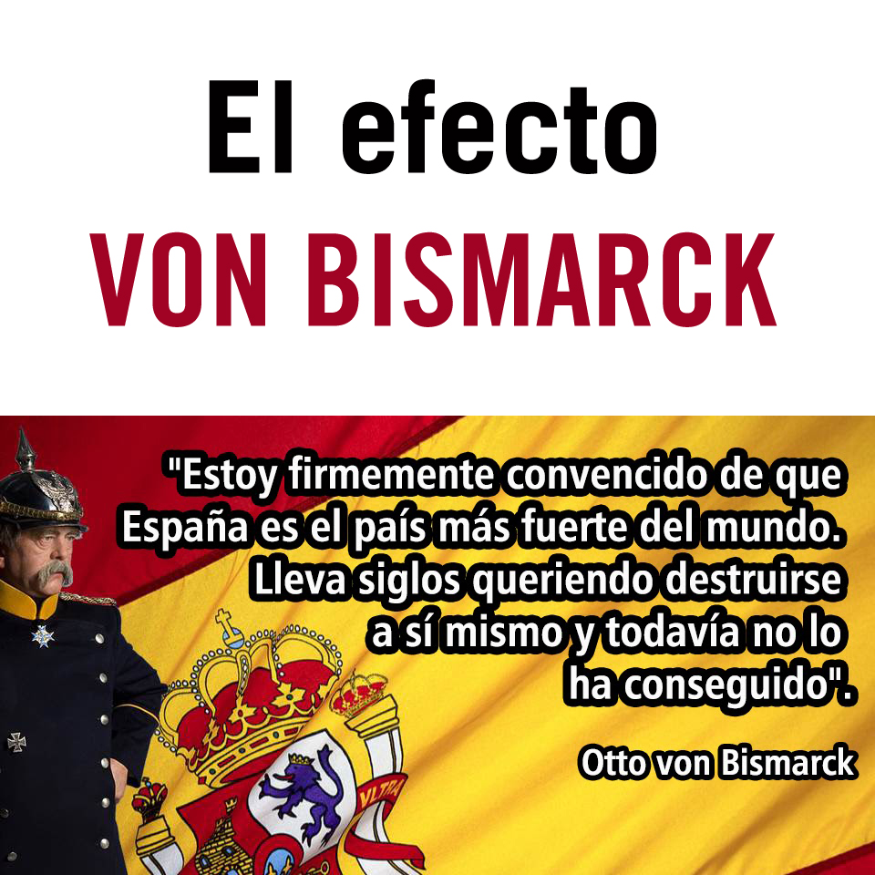 El efecto “Von Bismarck”